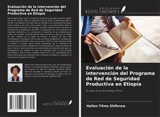 Bookcover of Evaluación de la intervención del Programa de Red de Seguridad Productiva en Etiopía