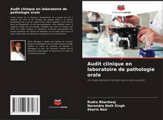 Buchcover von Audit clinique en laboratoire de pathologie orale