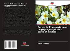 Buchcover von Survie de P. vulgaris dans un paysage agricole : semis et adultes