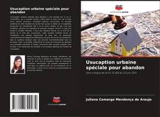 Buchcover von Usucaption urbaine spéciale pour abandon