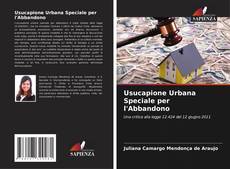 Capa do livro de Usucapione Urbana Speciale per l'Abbandono 