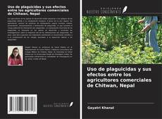 Portada del libro de Uso de plaguicidas y sus efectos entre los agricultores comerciales de Chitwan, Nepal