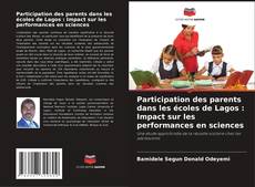 Couverture de Participation des parents dans les écoles de Lagos : Impact sur les performances en sciences