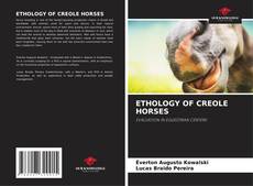 Couverture de ETHOLOGY OF CREOLE HORSES
