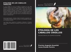 Bookcover of ETOLOGÍA DE LOS CABALLOS CRIOLLOS