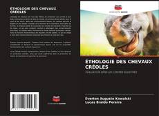 Couverture de ÉTHOLOGIE DES CHEVAUX CRÉOLES