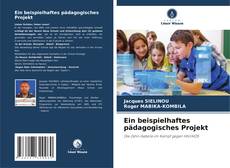 Capa do livro de Ein beispielhaftes pädagogisches Projekt 