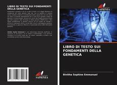 LIBRO DI TESTO SUI FONDAMENTI DELLA GENETICA的封面