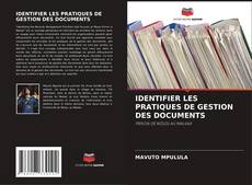 Обложка IDENTIFIER LES PRATIQUES DE GESTION DES DOCUMENTS