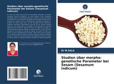 Copertina di Studien über morpho-genetische Parameter bei Sesam (Sesamum indicum)