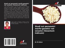 Copertina di Studi sui parametri morfo-genetici nel sesamo (Sesamum indicum)