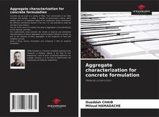 Capa do livro de Aggregate characterization for concrete formulation 