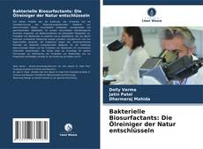 Bakterielle Biosurfactants: Die Ölreiniger der Natur entschlüsseln的封面