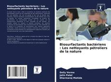Buchcover von Biosurfactants bactériens : Les nettoyants pétroliers de la nature