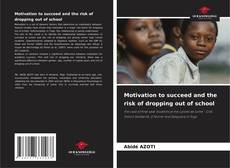 Buchcover von Motivation to succeed and the risk of dropping out of school