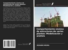 Bookcover of Comportamiento sísmico de estructuras de varias plantas: Modelización y análisis