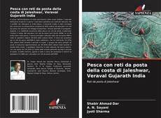 Bookcover of Pesca con reti da posta della costa di Jaleshwar, Veraval Gujarath India