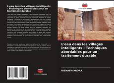 Buchcover von L'eau dans les villages intelligents : Techniques abordables pour un traitement durable