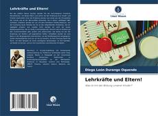 Buchcover von Lehrkräfte und Eltern!