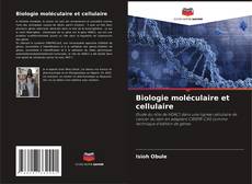 Buchcover von Biologie moléculaire et cellulaire