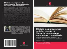 Buchcover von Eficácia dos programas de intervenção na literacia baseados na escola e na comunidade