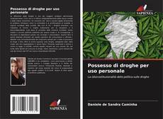 Bookcover of Possesso di droghe per uso personale
