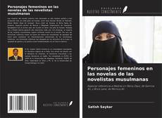 Capa do livro de Personajes femeninos en las novelas de las novelistas musulmanas 