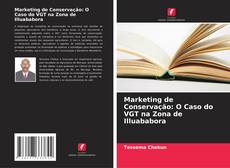 Buchcover von Marketing de Conservação: O Caso do VGT na Zona de Illuababora