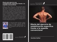 Bookcover of Efecto del ejercicio de estabilización específica frente a la espalda convencional