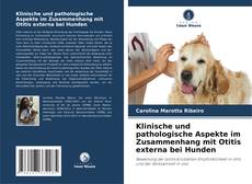 Обложка Klinische und pathologische Aspekte im Zusammenhang mit Otitis externa bei Hunden