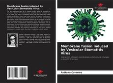 Membrane fusion induced by Vesicular Stomatitis Virus kitap kapağı