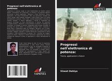 Bookcover of Progressi nell'elettronica di potenza: