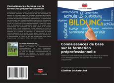 Bookcover of Connaissances de base sur la formation préprofessionnelle