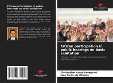 Bookcover of Citizen participation in public hearings on basic sanitation