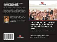 Portada del libro de Participation des citoyens aux auditions publiques sur l'assainissement de base