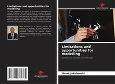Couverture de Limitations and opportunities for modelling