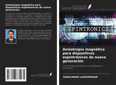 Capa do livro de Anisotropía magnética para dispositivos espintrónicos de nueva generación 