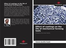 Capa do livro de Effect of coatings on the life of mechanical forming tools 