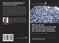 Couverture de Efecto de los recubrimientos en la vida útil de las herramientas de conformado mecánico