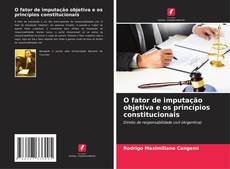 Buchcover von O fator de imputação objetiva e os princípios constitucionais