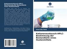 Buchcover von Kationenaustausch-HPLC-Bestimmung der Bestandteile eines Hustenmittels