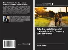 Buchcover von Estudio sociológico del trabajo infantil: Causas y consecuencias