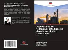 Buchcover von Applications des techniques intelligentes dans les centrales thermiques