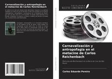 Couverture de Carnavalización y antropofagia en el metacine de Carlos Reichenbach