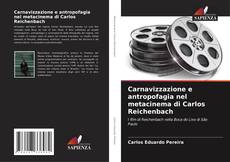 Buchcover von Carnavizzazione e antropofagia nel metacinema di Carlos Reichenbach