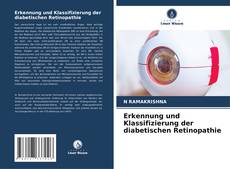 Bookcover of Erkennung und Klassifizierung der diabetischen Retinopathie
