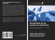 Miscibilidad de las mezclas de polímeros的封面