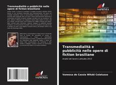 Portada del libro de Transmedialità e pubblicità nelle opere di fiction brasiliane
