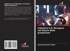 Portada del libro de Industria 4.0: Navigare nel futuro della produzione