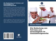 Capa do livro de Die Bedeutung von Fairness und Gerechtigkeit im Gaststättengewerbe 